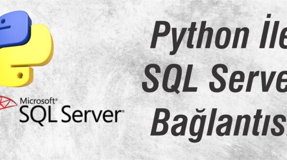 Python ile SQL Server Bağlantısı