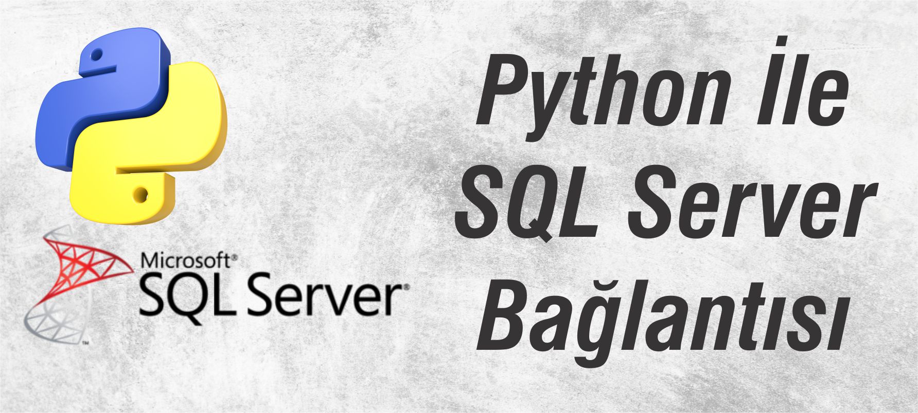 Python ile SQL Server Bağlantısı
